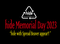 【hide Memorial Day 2023】25年ぶりhide with Spread Beaverワンマンライブ全公演SOLD OUT!